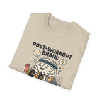 Post workout brain : Online again T-Shirt