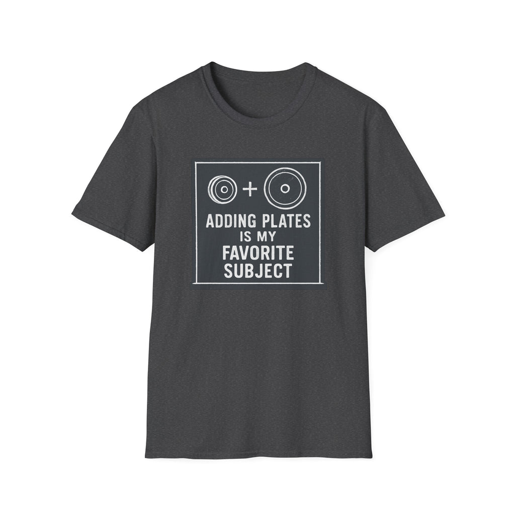 Adding Plates Is My Favorite Subject – Minimal Chalkboard Stylen Tshirt