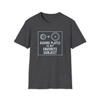 Adding Plates Is My Favorite Subject – Minimal Chalkboard Stylen Tshirt