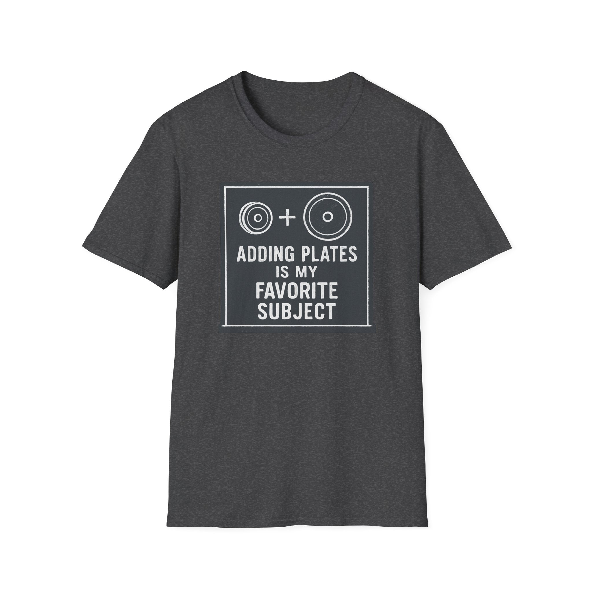 Adding Plates Is My Favorite Subject – Minimal Chalkboard Stylen Tshirt