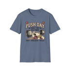 Push day - Built the old way T-Shirt