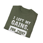 I Left My Gains for This? (Vintage Grunge Edition) T-Shirt