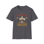 I'm not obsessed. I just have a membership T-Shirt