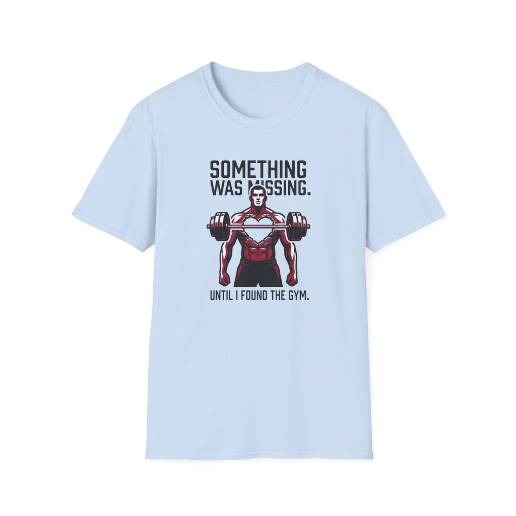Something Missing - Gym T-Shirt