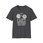 I Lift Because I Can’t Count That High – Heavy Barbell Edition T-Shirt