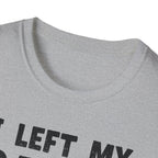 I Left My Gains for This? (Vintage Grunge Edition) T-Shirt