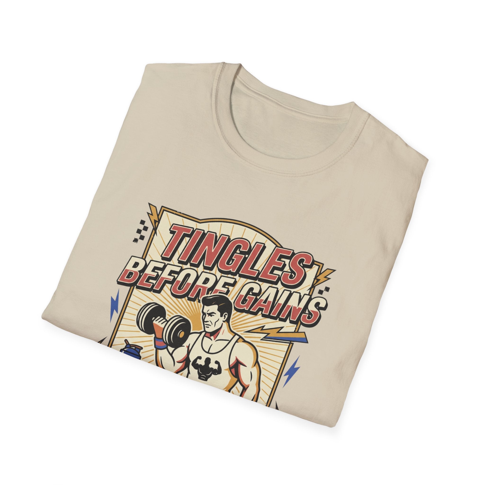 Tingles, before gains T-Shirt