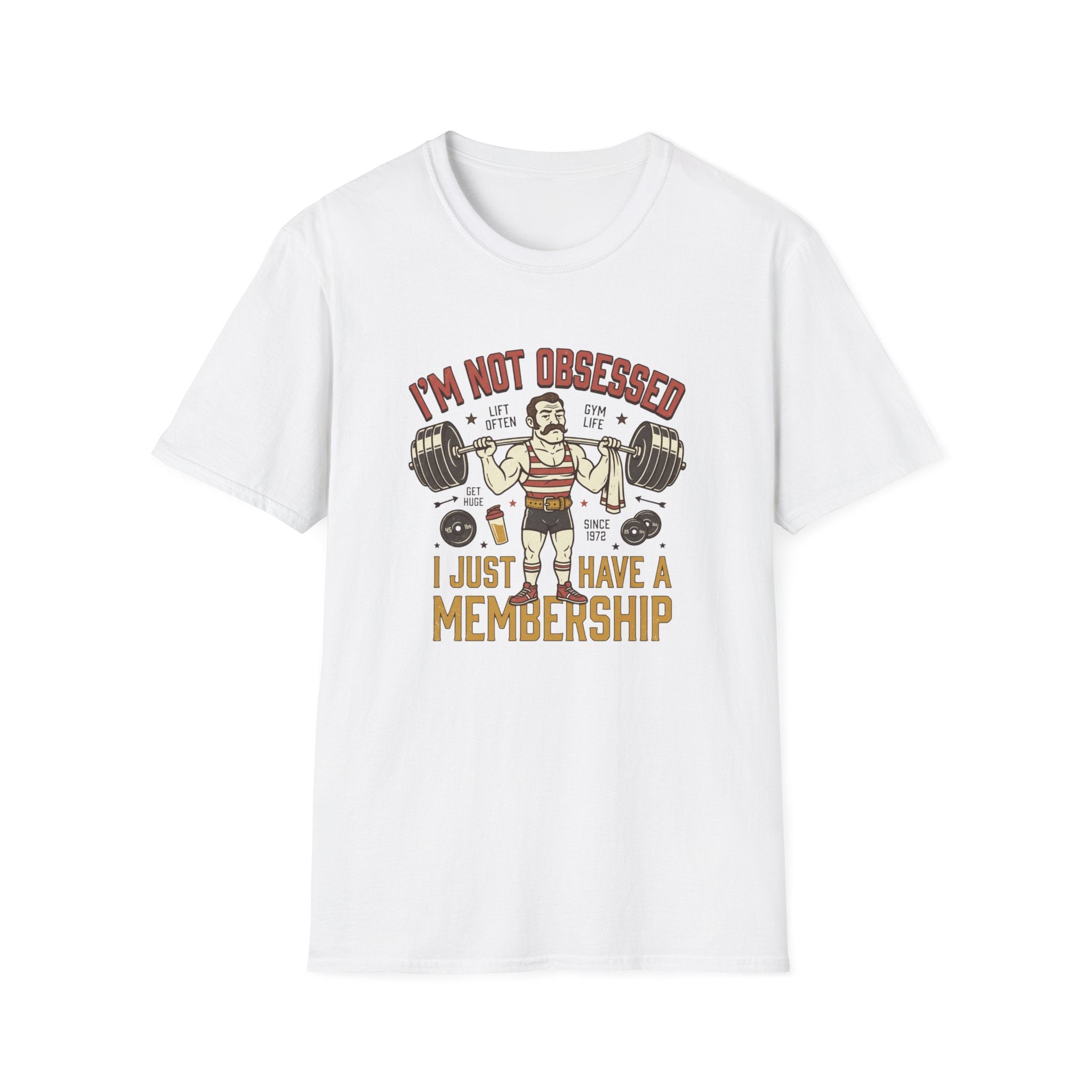 I'm not obsessed. I just have a membership T-Shirt