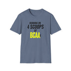 Running on 4 Scoops of BCAAs T-Shirt