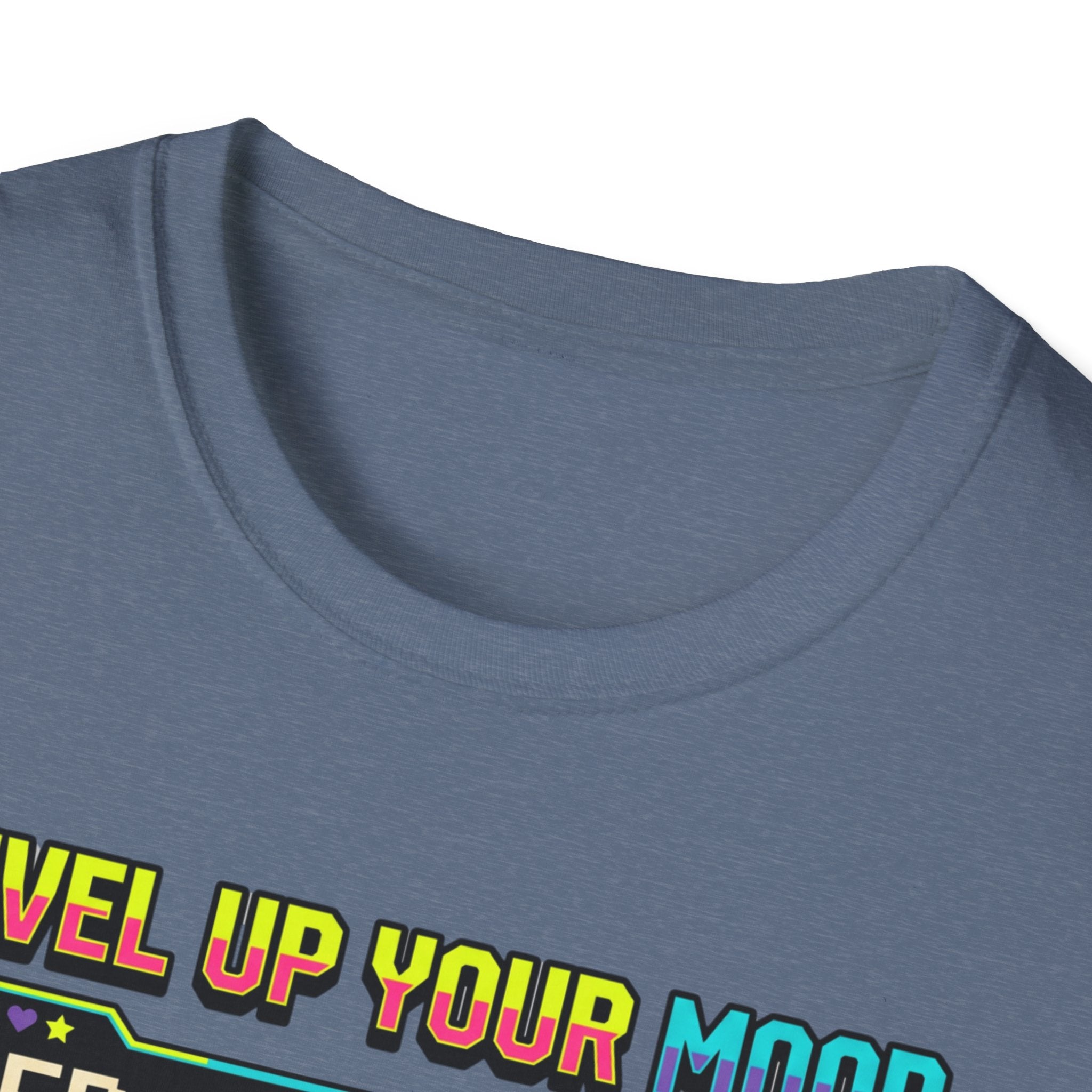 Level up your mood T-Shirt