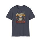 My Daily Serotonin prescription T-Shirt