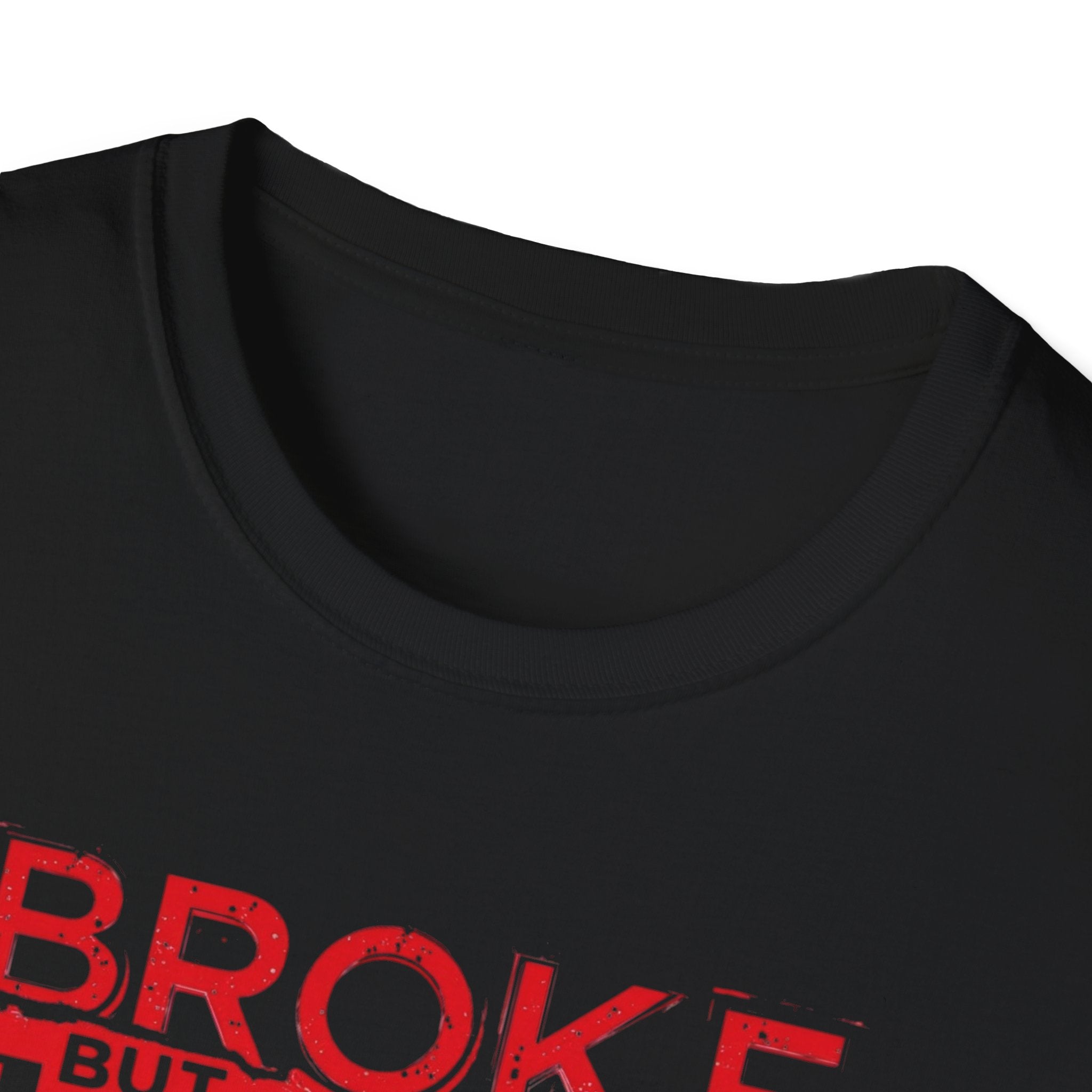 Broke But Jacked – Grit Edition T-Shirt