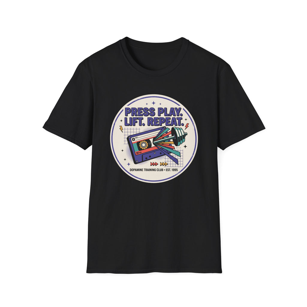 Press play. Lift. Repeat T-Shirt