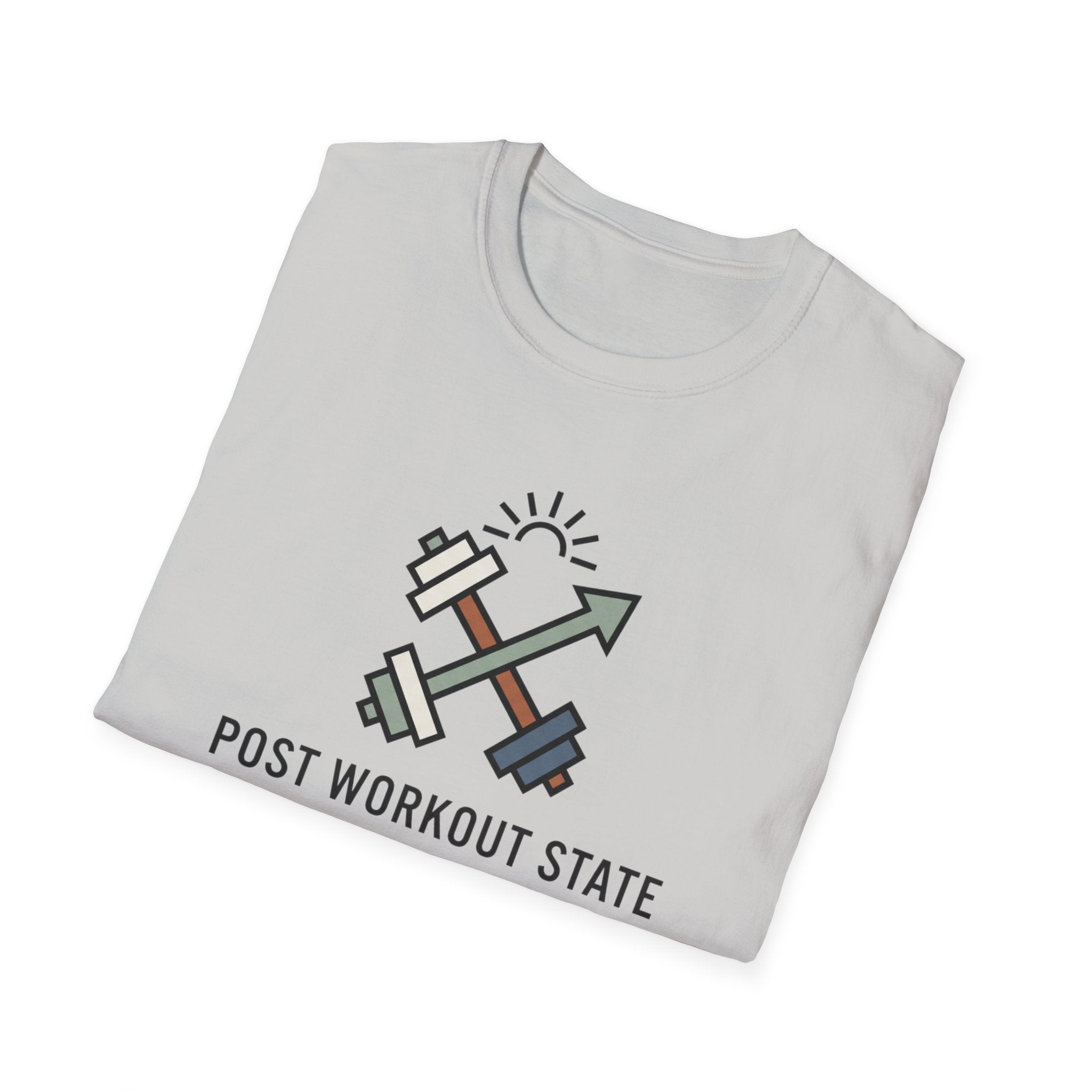 Post workout state - Unstoppable T-Shirt