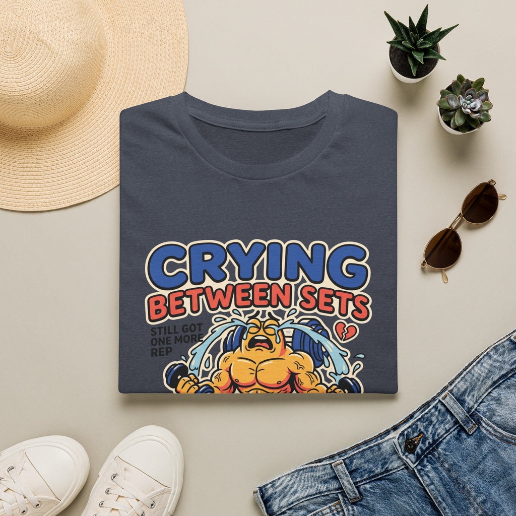 Crying between sets T-Shirt