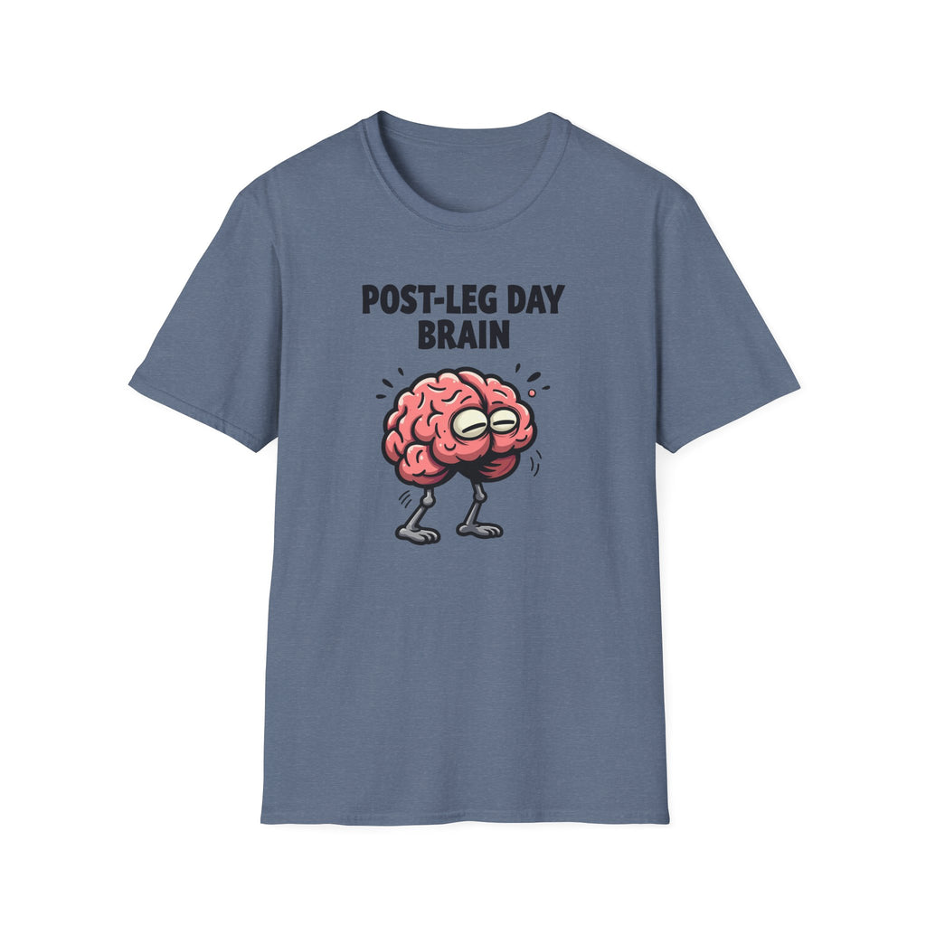 Post-Leg Day Brain T-Shirt