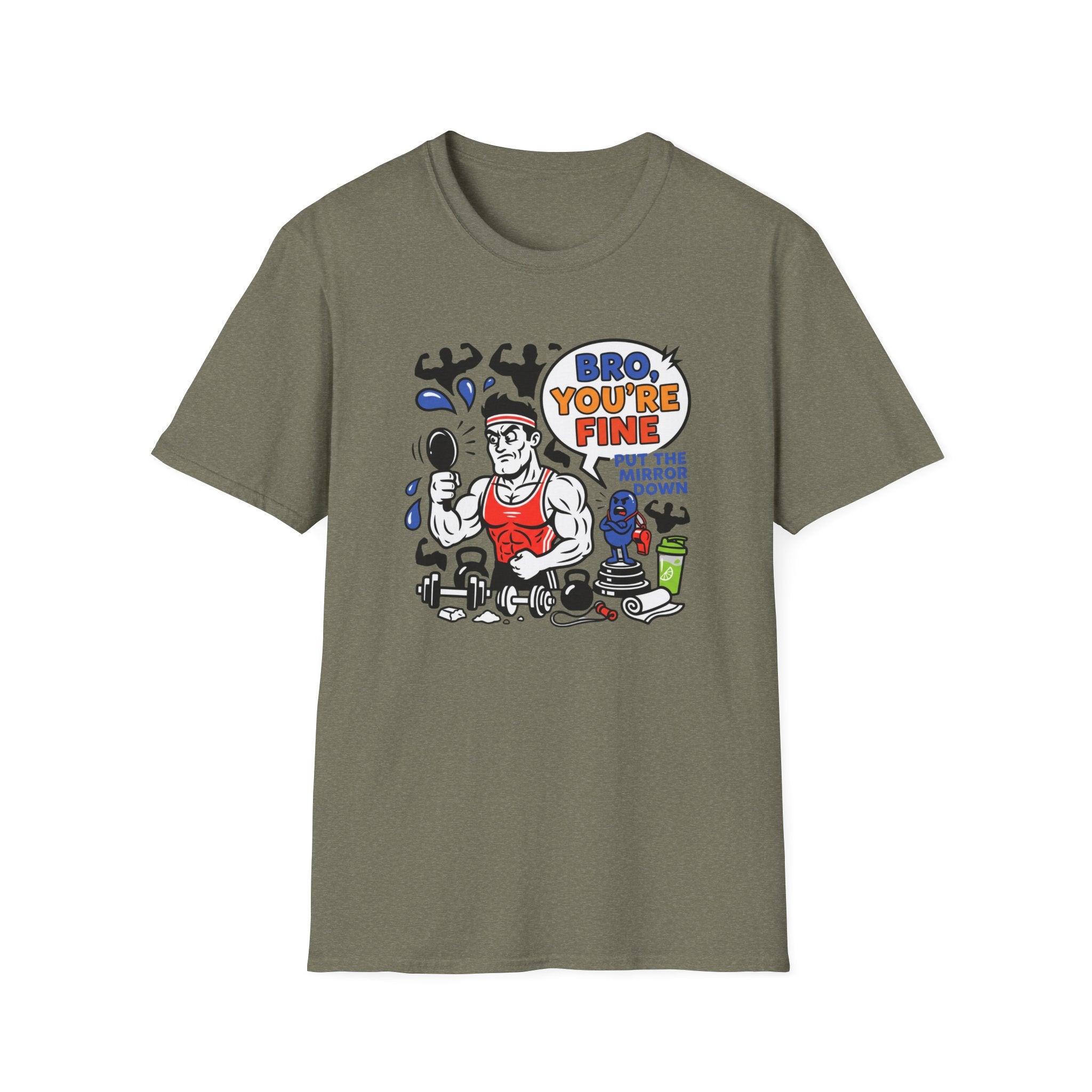 Bro you are fine T-Shirt