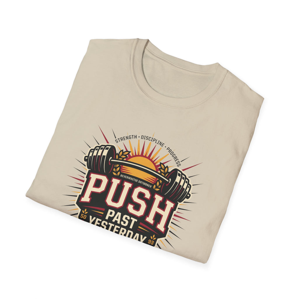 Push past yesterday T-Shirt