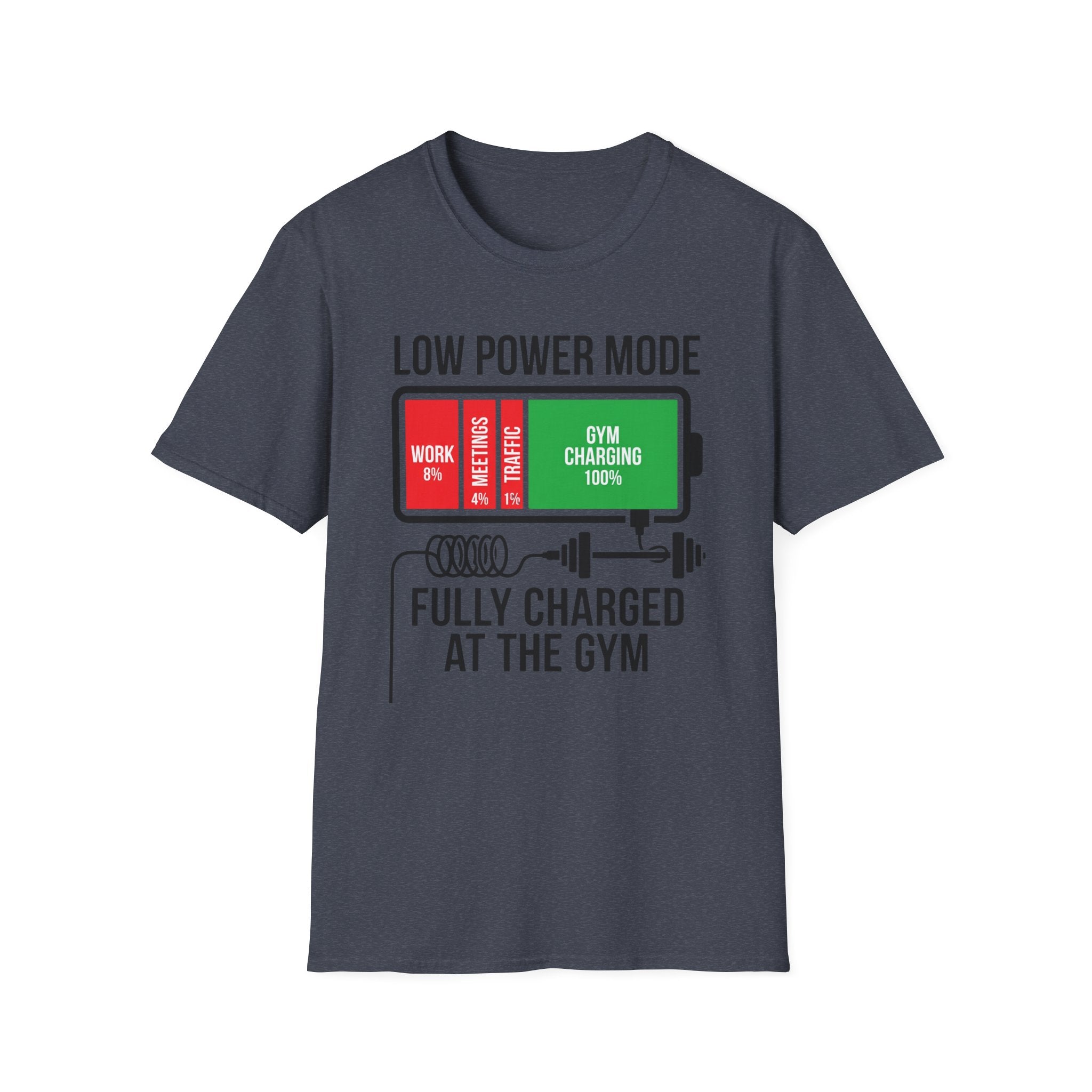 Low power - Fully charged gym T-Shirt