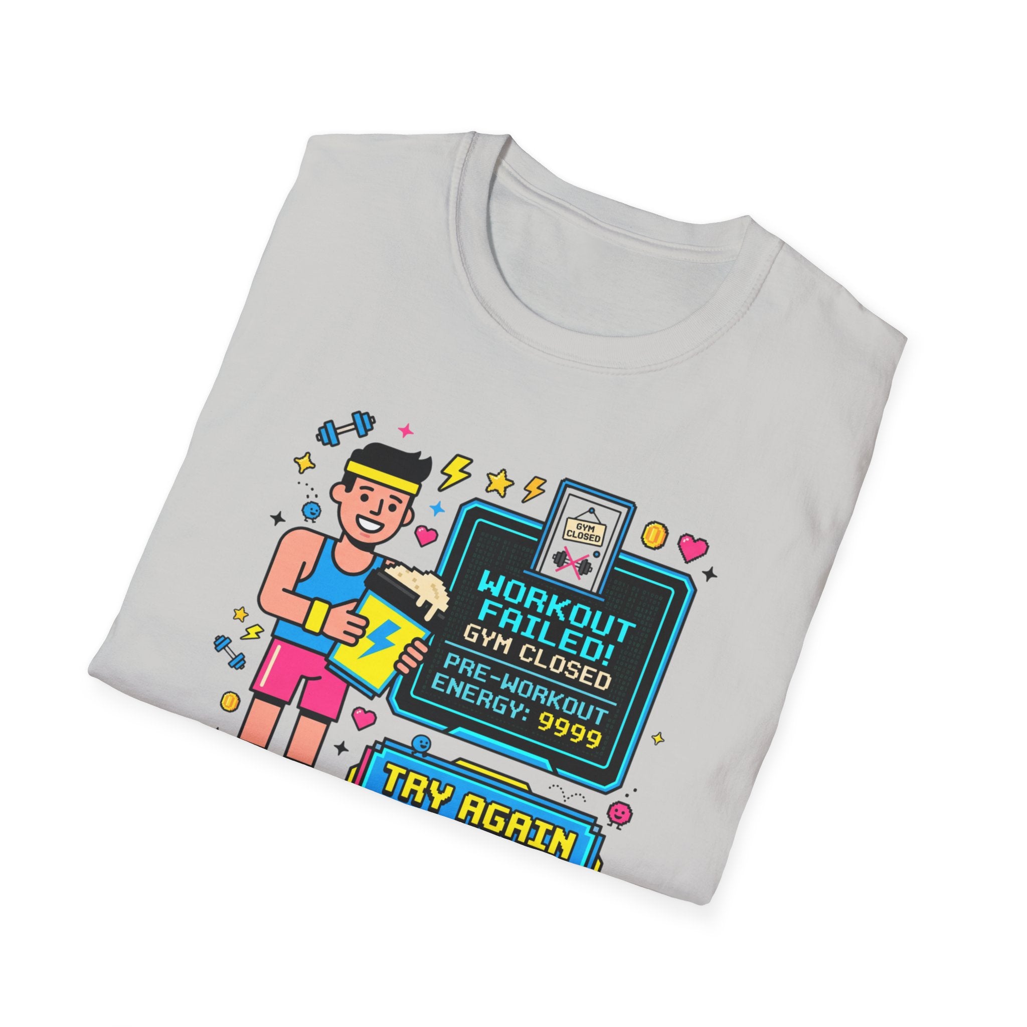 Workout failed : Gym closed T-Shirt