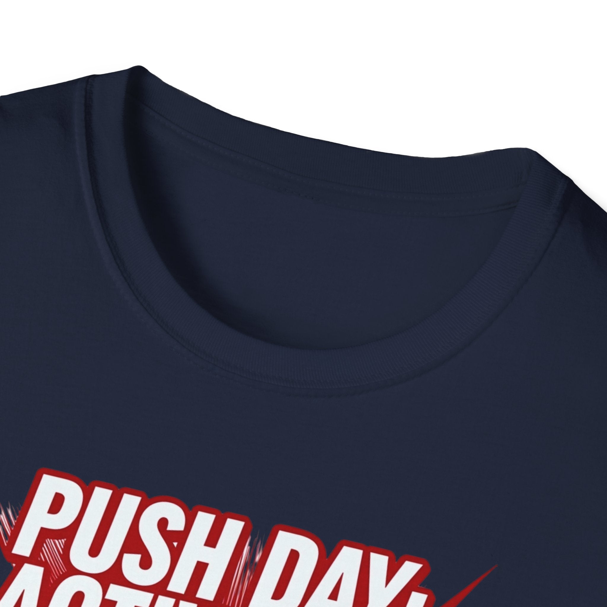 Push Day: Activated! T-Shirt