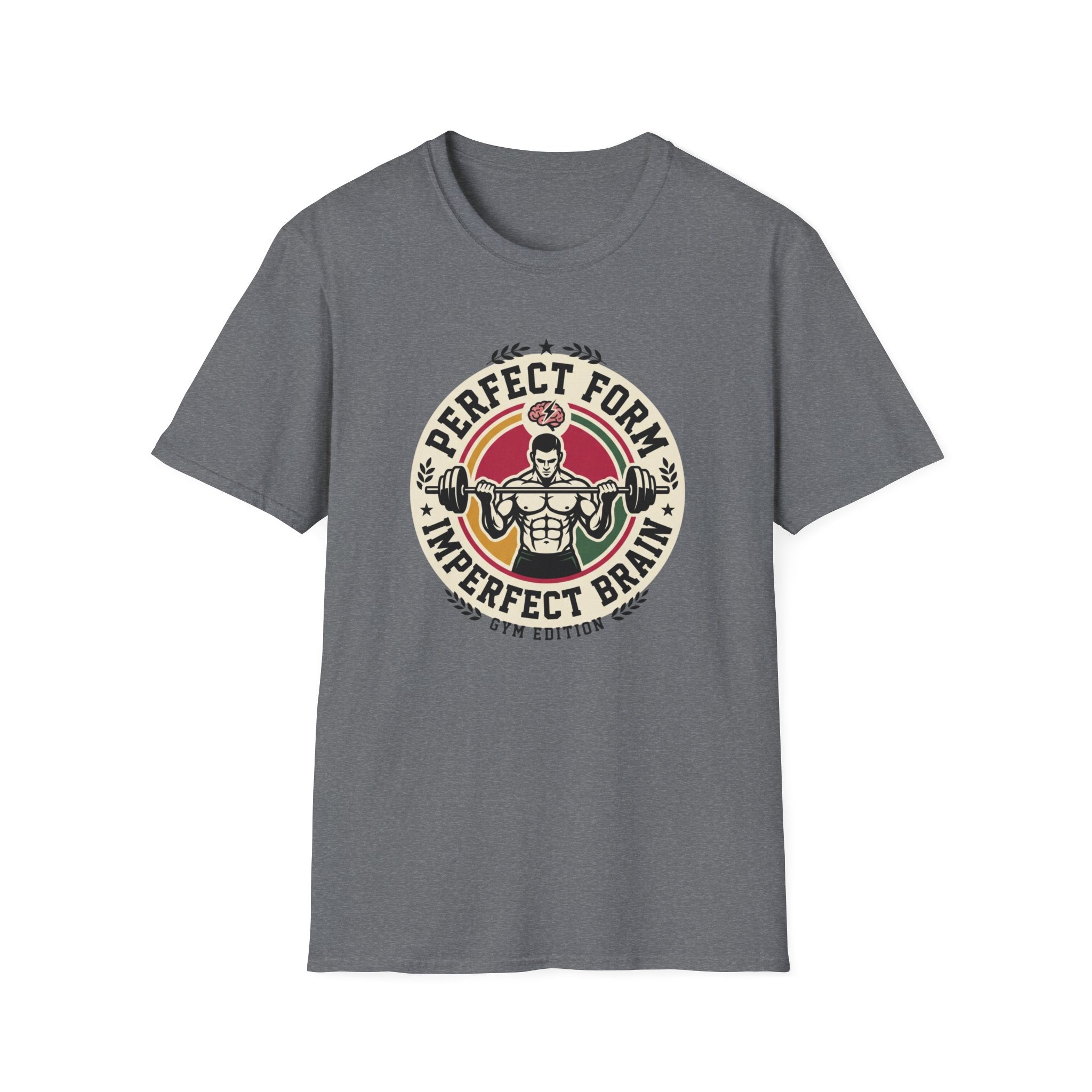 Perfect form, imperfect brain T-Shirt