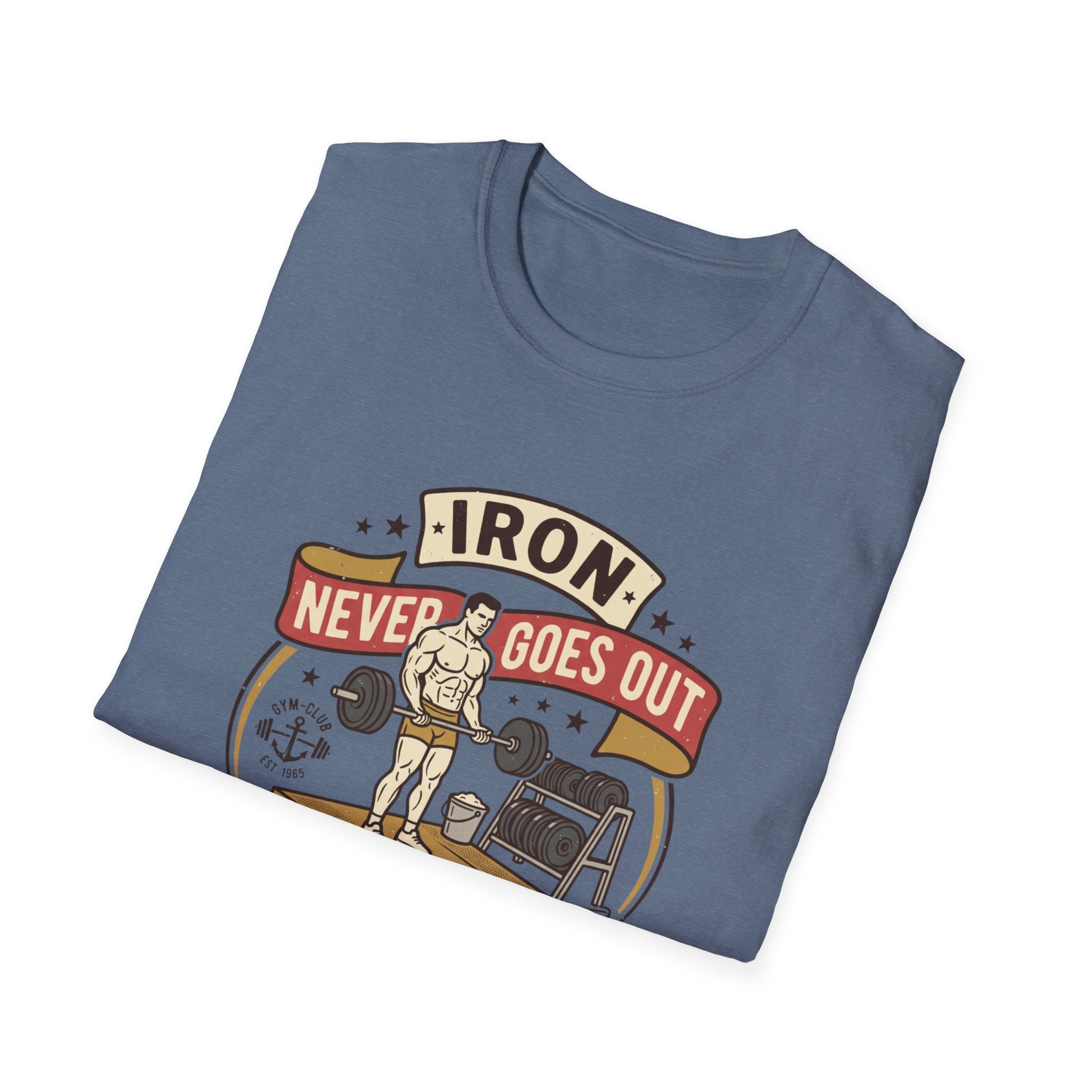 Iron never goes out of style T-Shirt