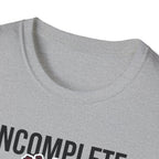Incomplete Heart - Gym T-Shirt