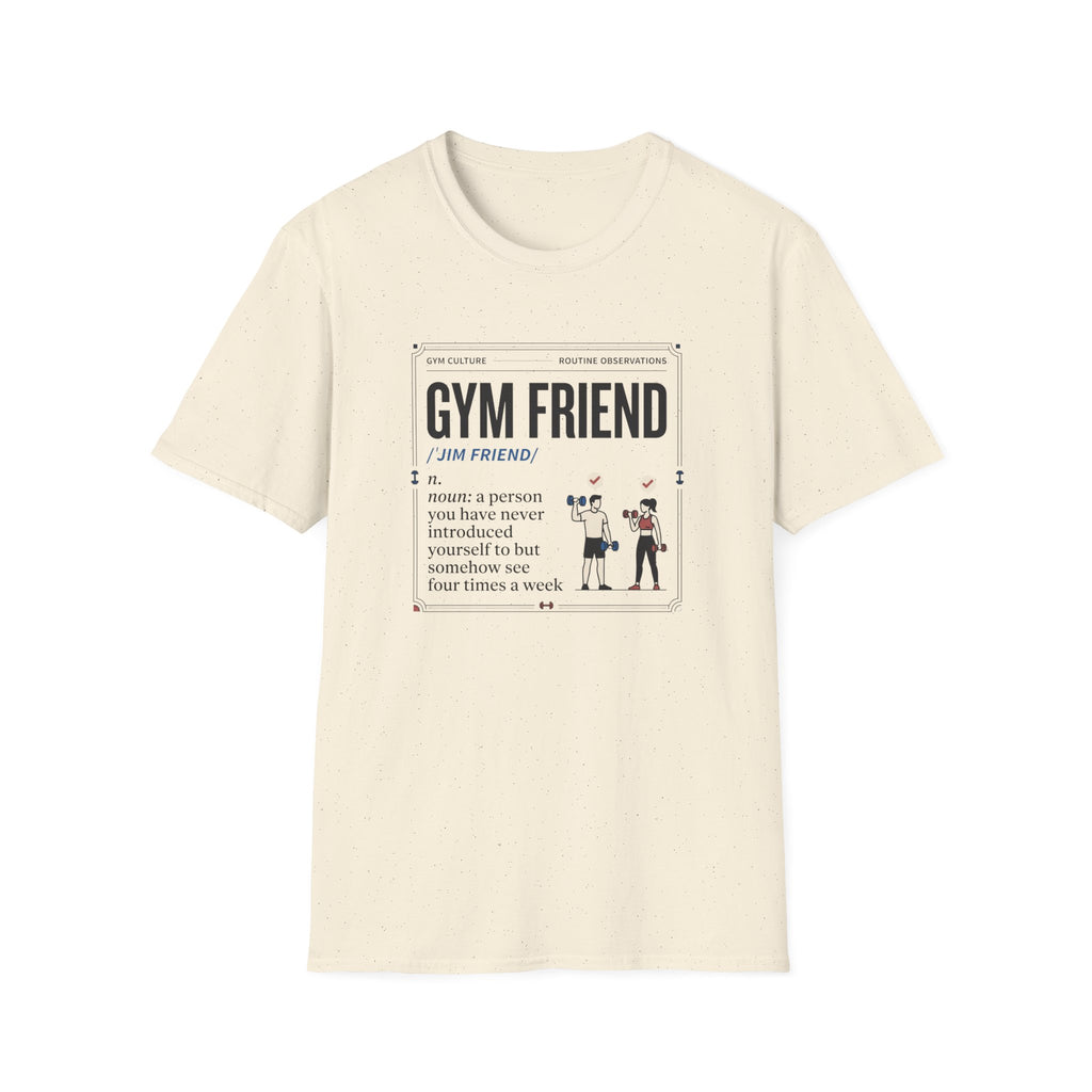 Gym friend T-Shirt