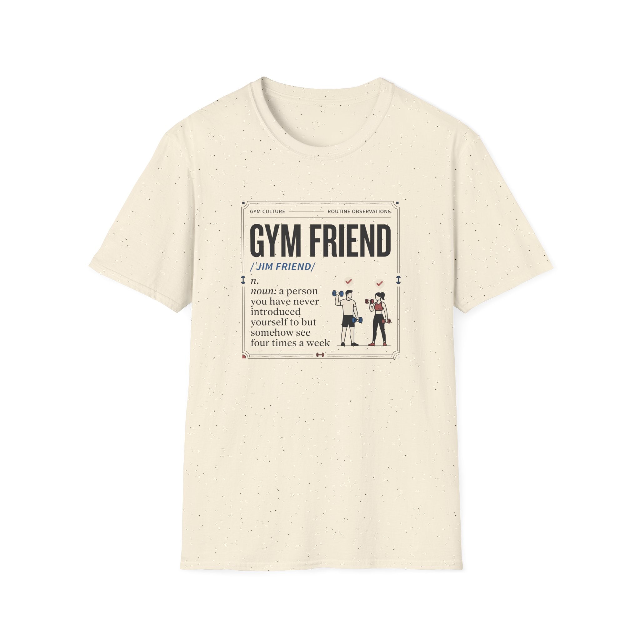 Gym friend T-Shirt