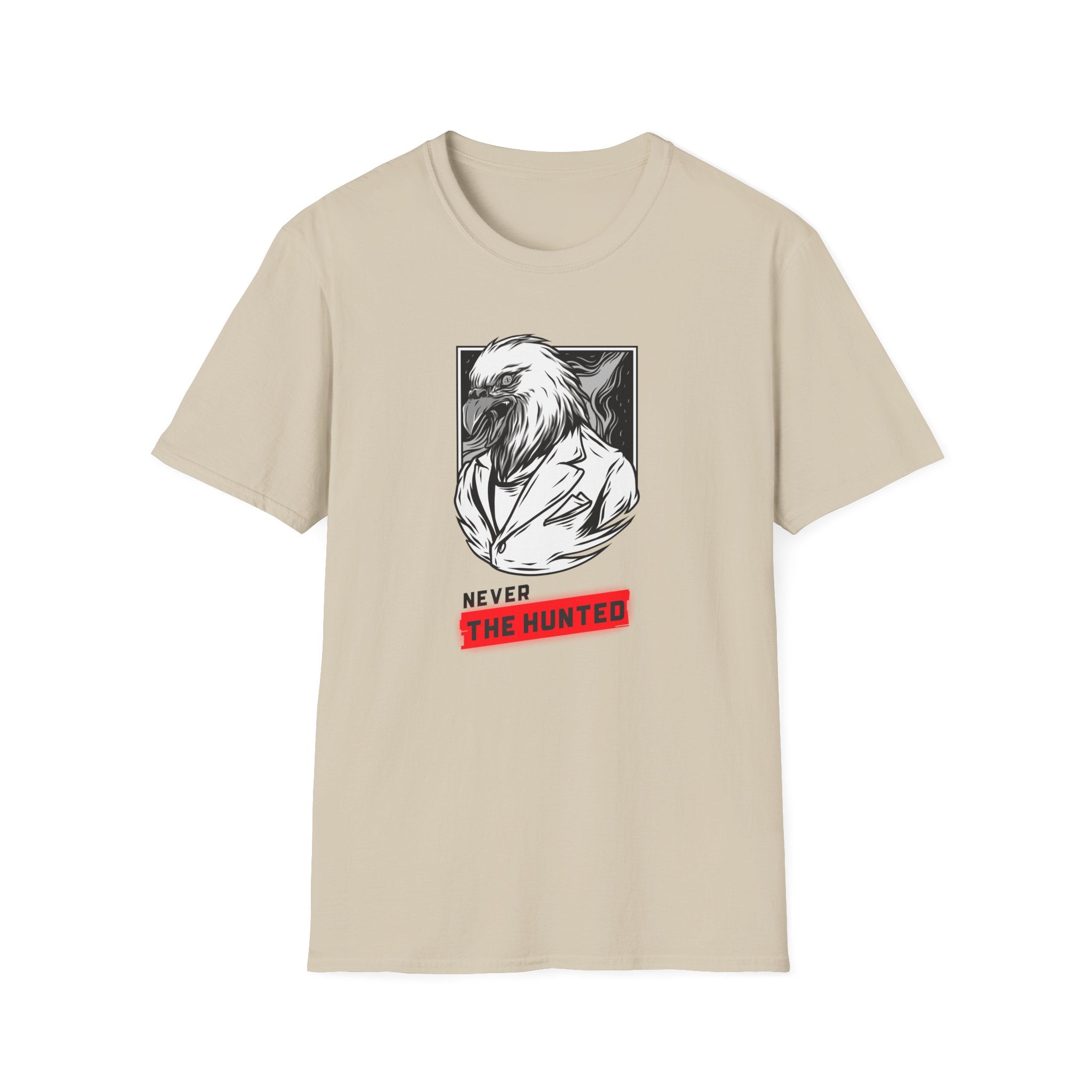 Never the hunted Eagle T-Shirt