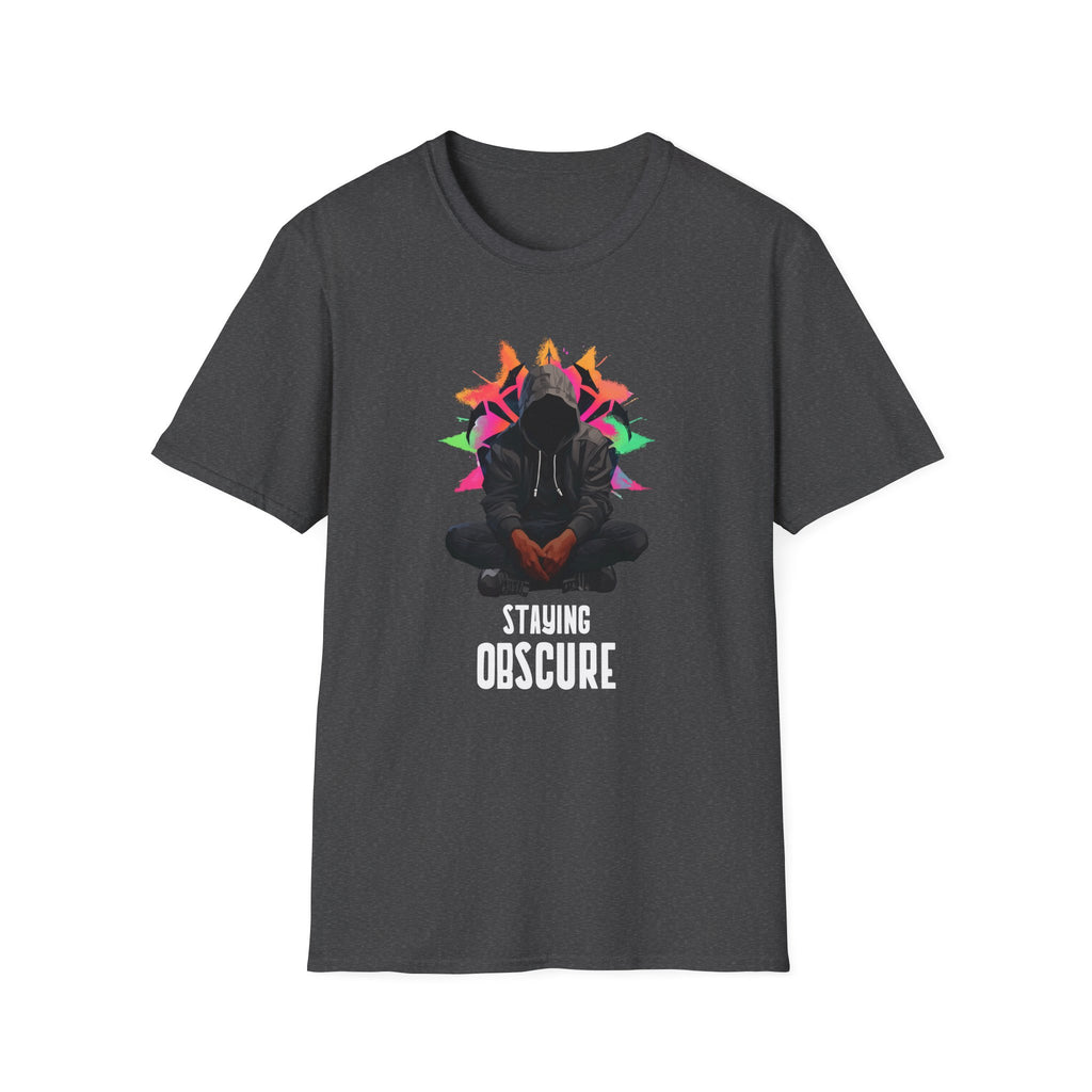 Staying obscure T-Shirt