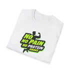 No Pain, No Protein Shake funny T-Shirt