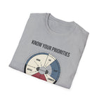 Know your priorities - Every hour supports the prioroty copy T-Shirt