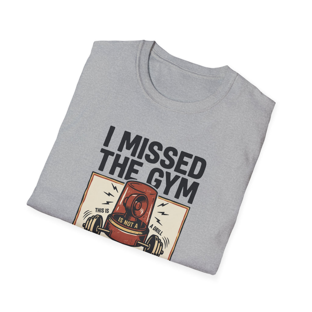 Missed the gym - Remain calm T-Shirt