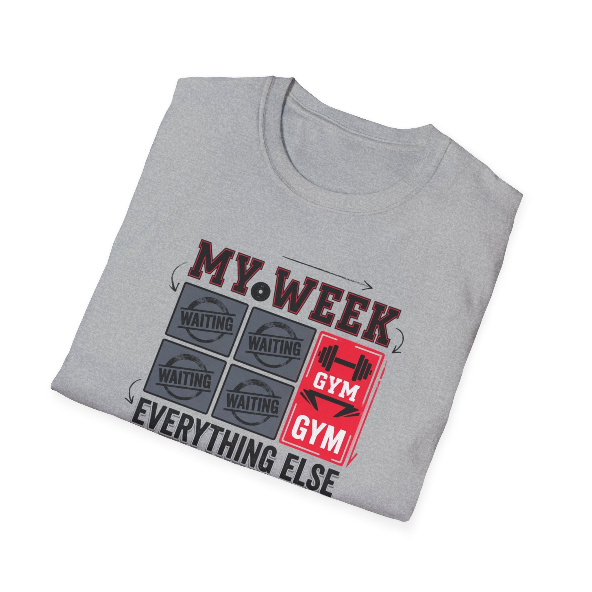 Waiting for gym - Week schedule T-Shirt