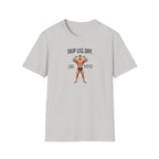 Skip Leg Day, Lose Respect – Full Physique Statement T-Shirt
