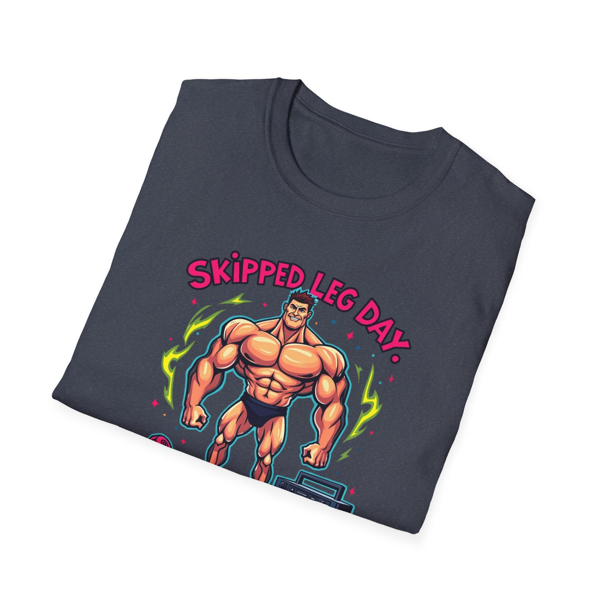 Skipped leg day proud of it T-Shirt