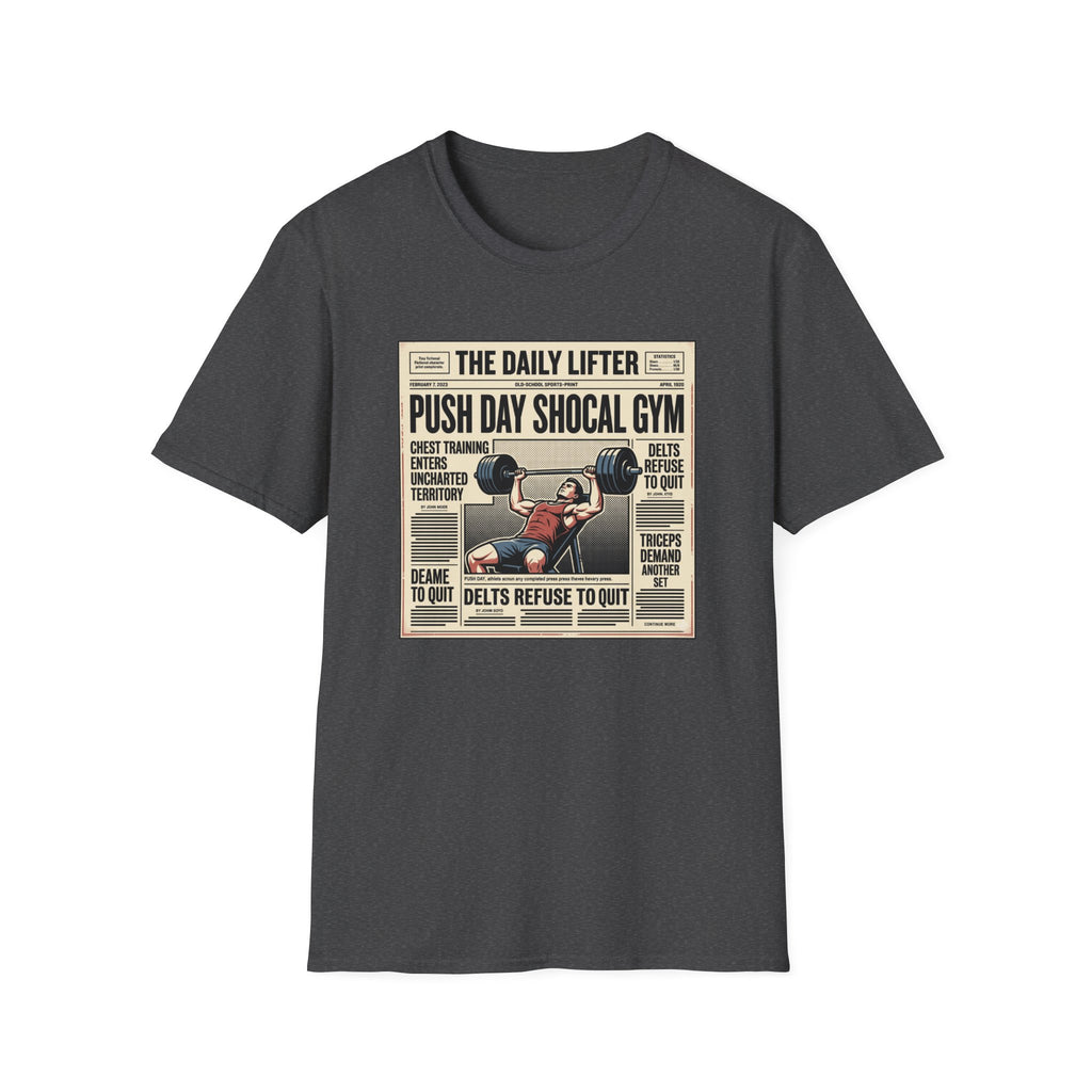 Push day newspaper style T-Shirt