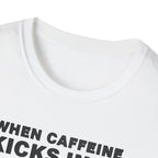 When Caffeine Kicks In – Brain Upgrade Sequence T-Shirt