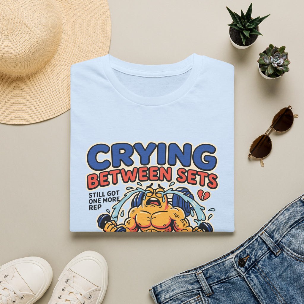 Crying between sets T-Shirt