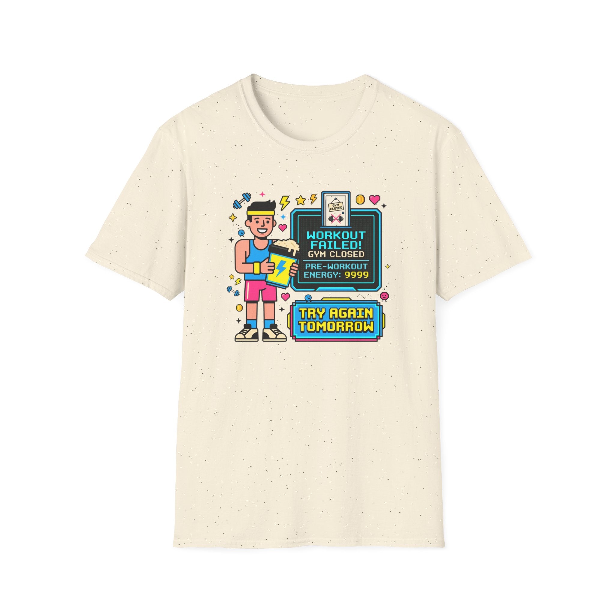 Workout failed : Gym closed T-Shirt