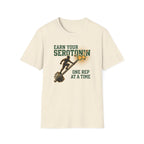 Earn your Serotonin T-Shirt