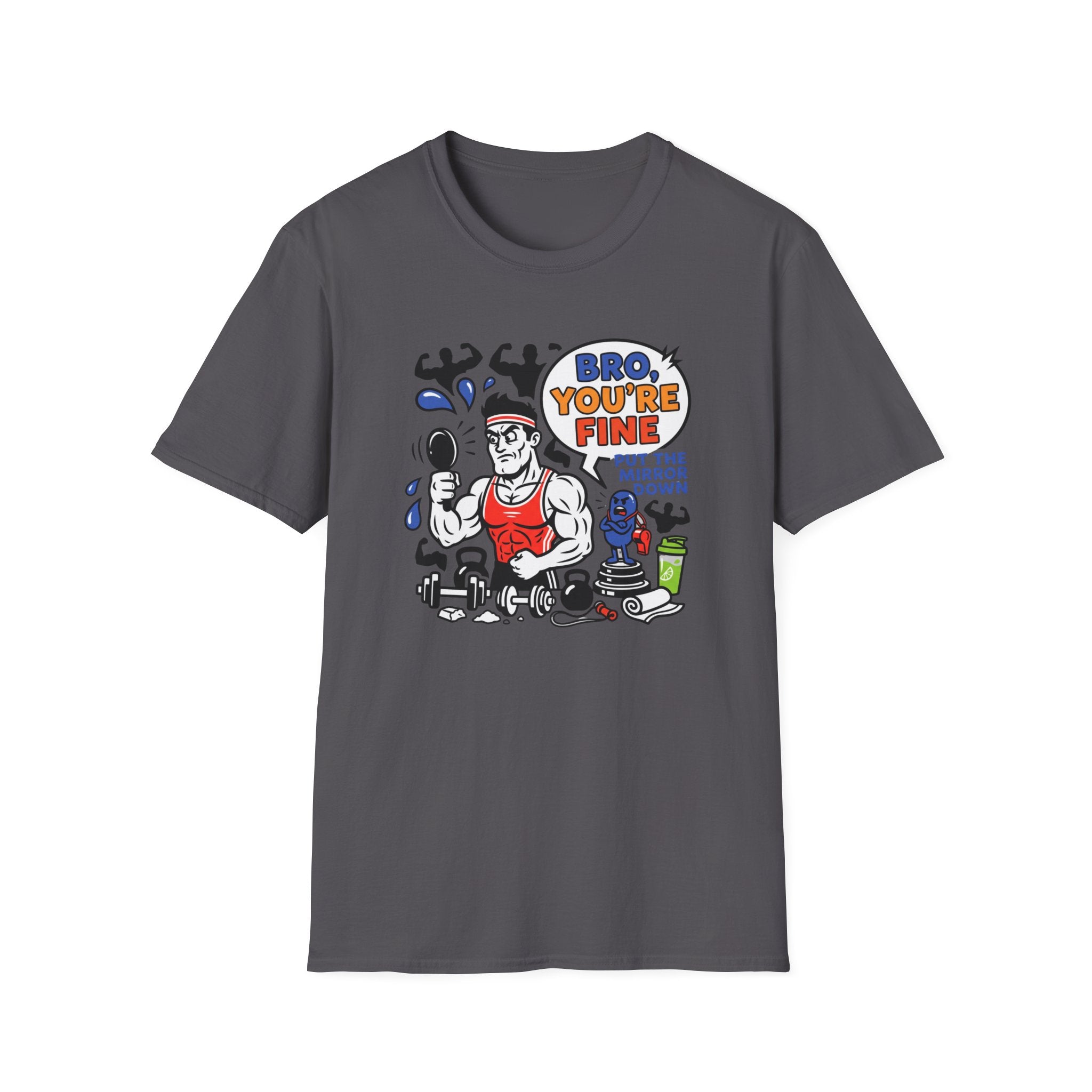 Bro you are fine T-Shirt