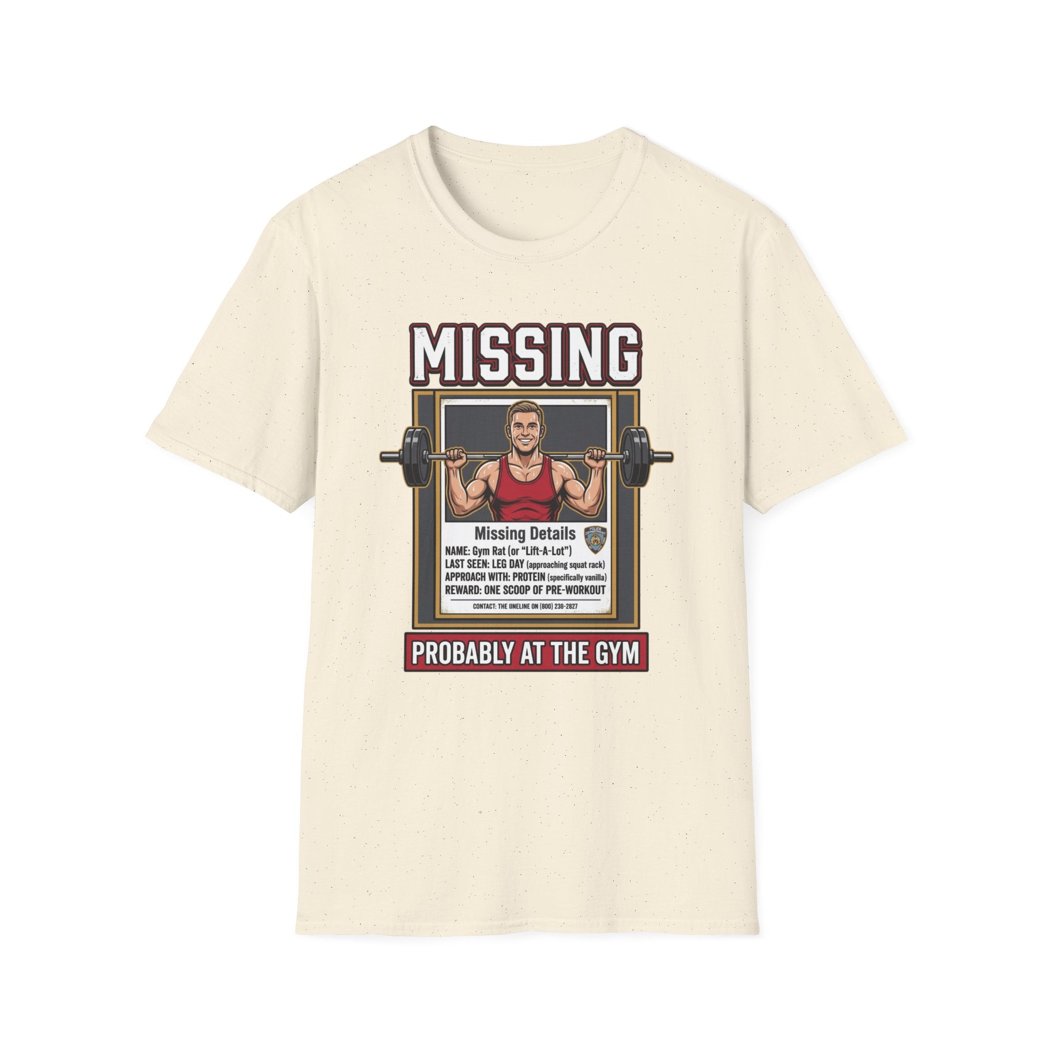 Missing - Probably at Gym T-Shirt