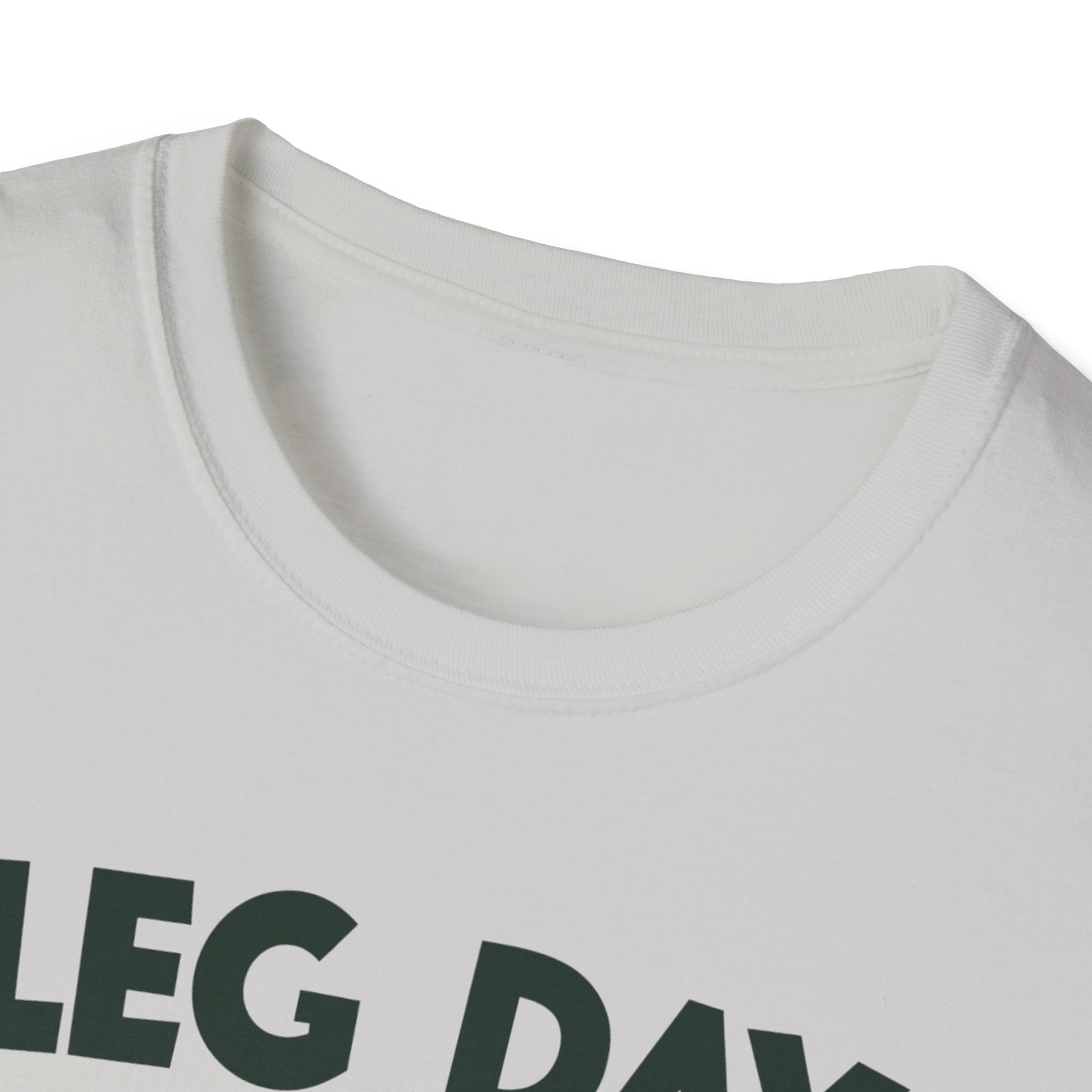 Leg Day – Gravity’s Favorite Day T-Shirt