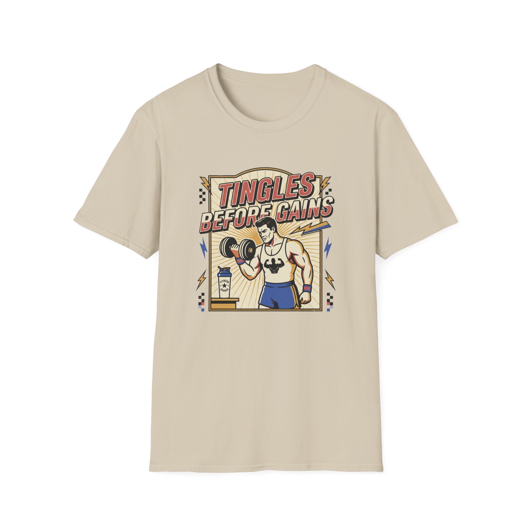 Tingles, before gains T-Shirt