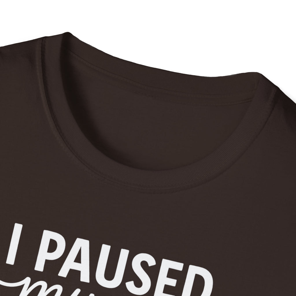 I Paused My Bulk to Be Here – Script & Shaker Edition T-Shirt