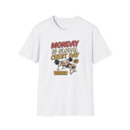 Monday is Global chest day - Another Monday, another pump T-Shirt