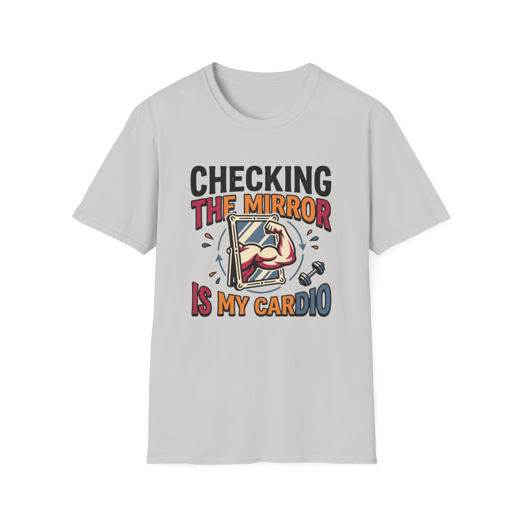 Checking the mirror is my Cardio T-Shirt